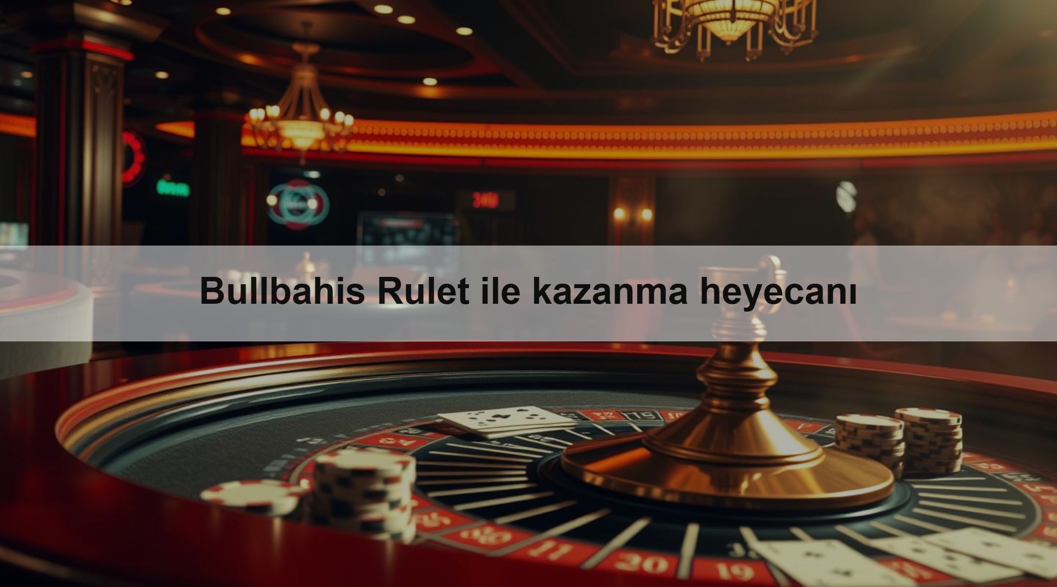 Bullbahis Rulet ile kazanma heyecanı