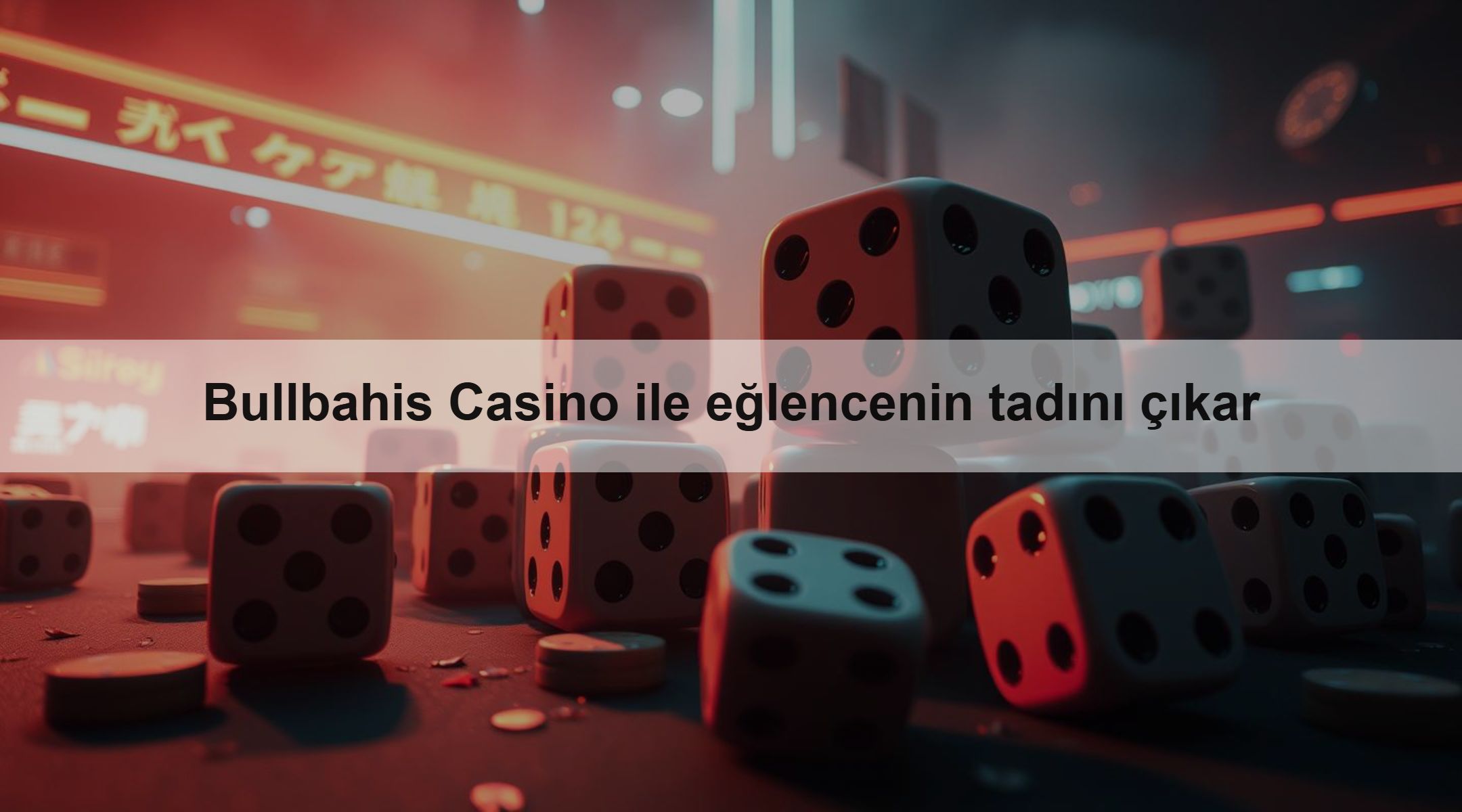 Bullbahis Casino ile eğlencenin tadını çıkar