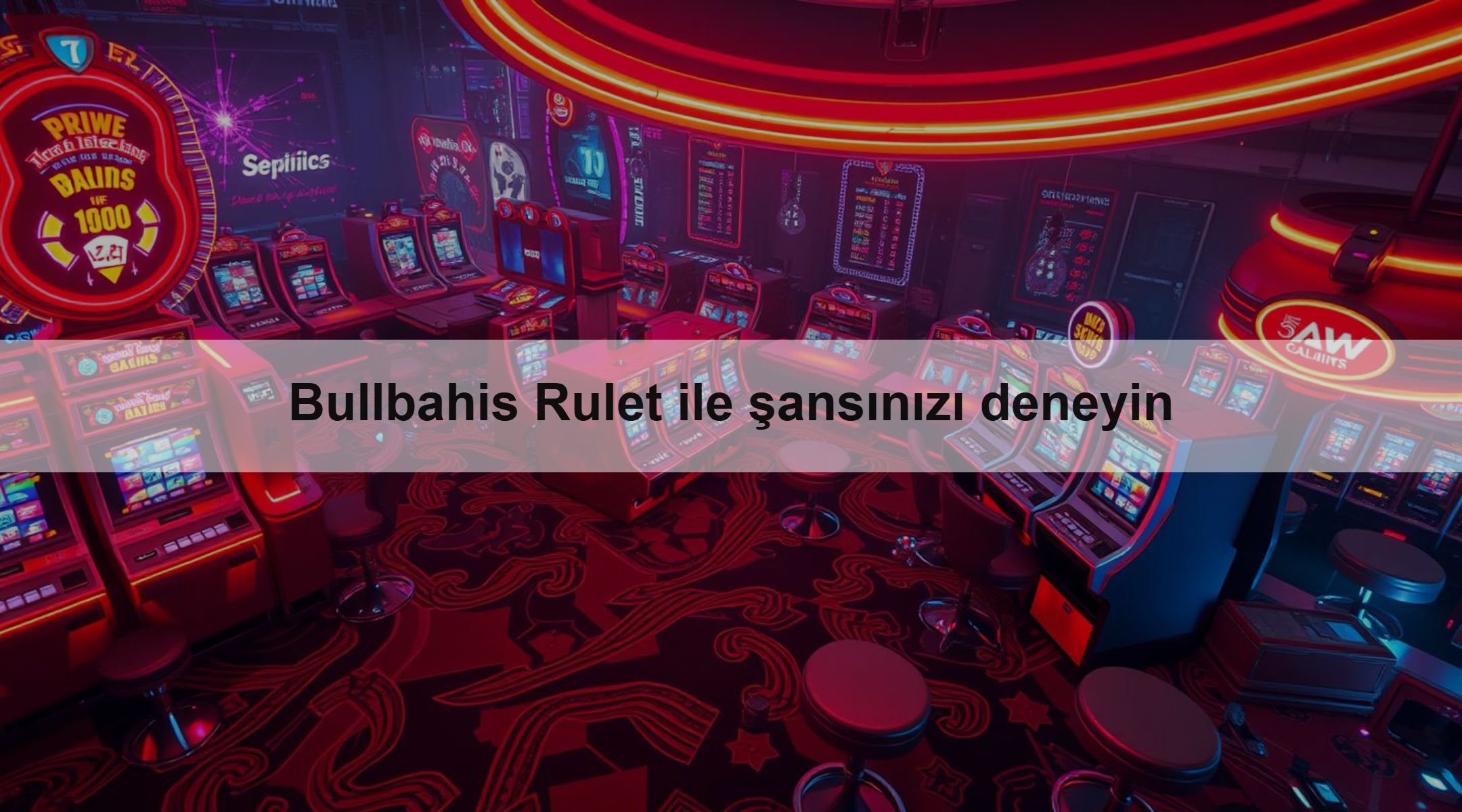 Bullbahis Rulet ile şansınızı deneyin