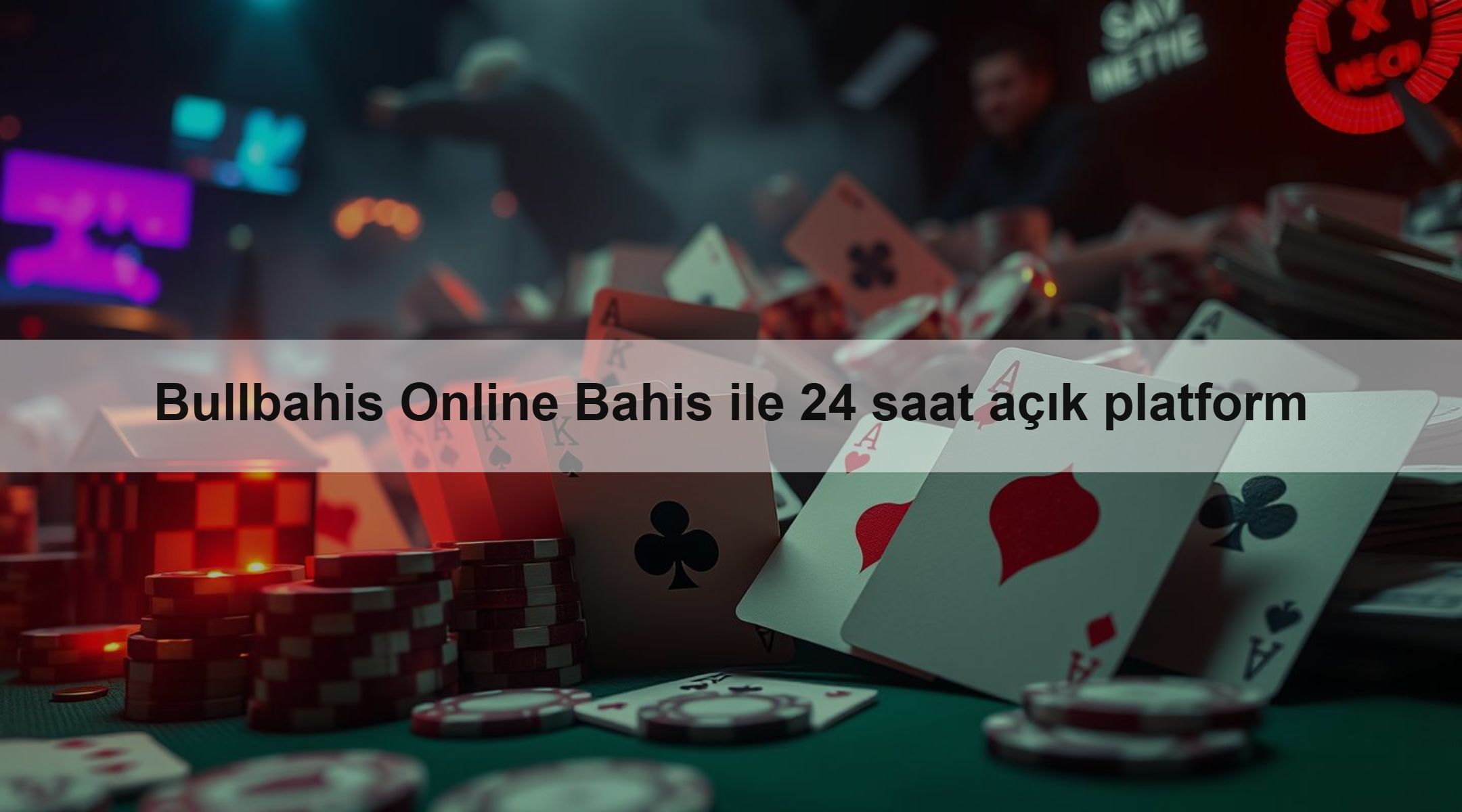 Bullbahis Online Bahis ile 24 saat açık platform