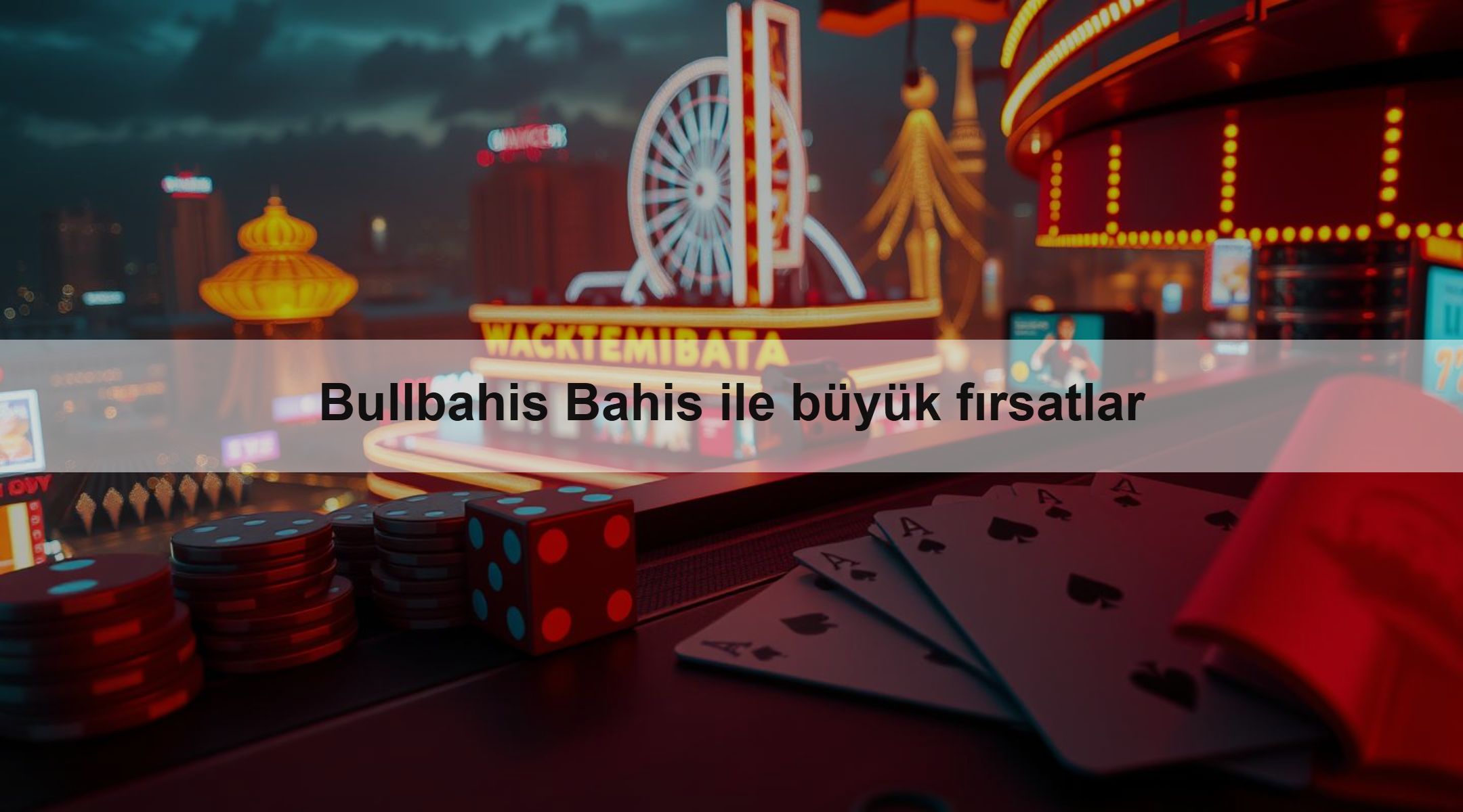 Bullbahis Bahis ile büyük fırsatlar