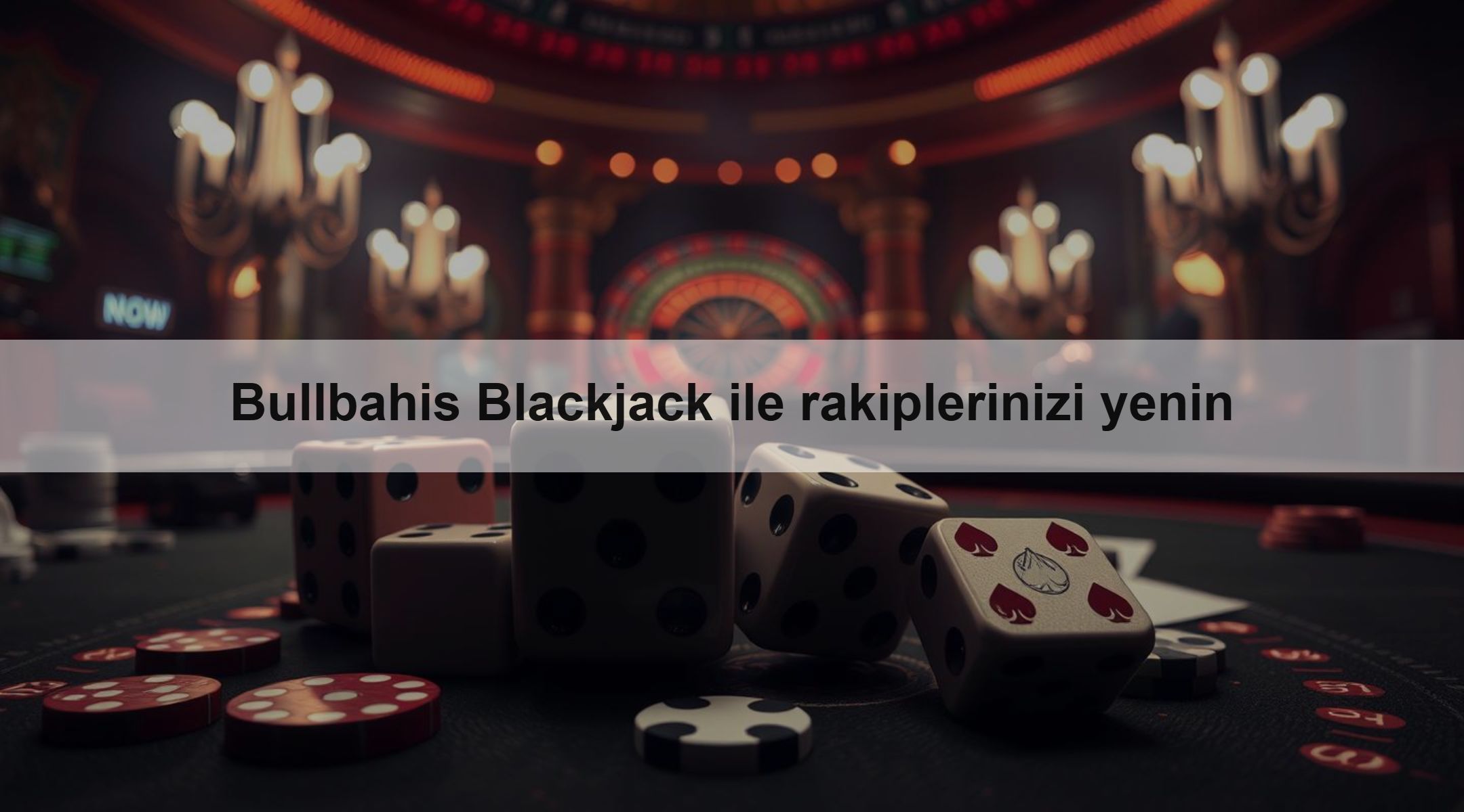 Bullbahis Blackjack ile rakiplerinizi yenin