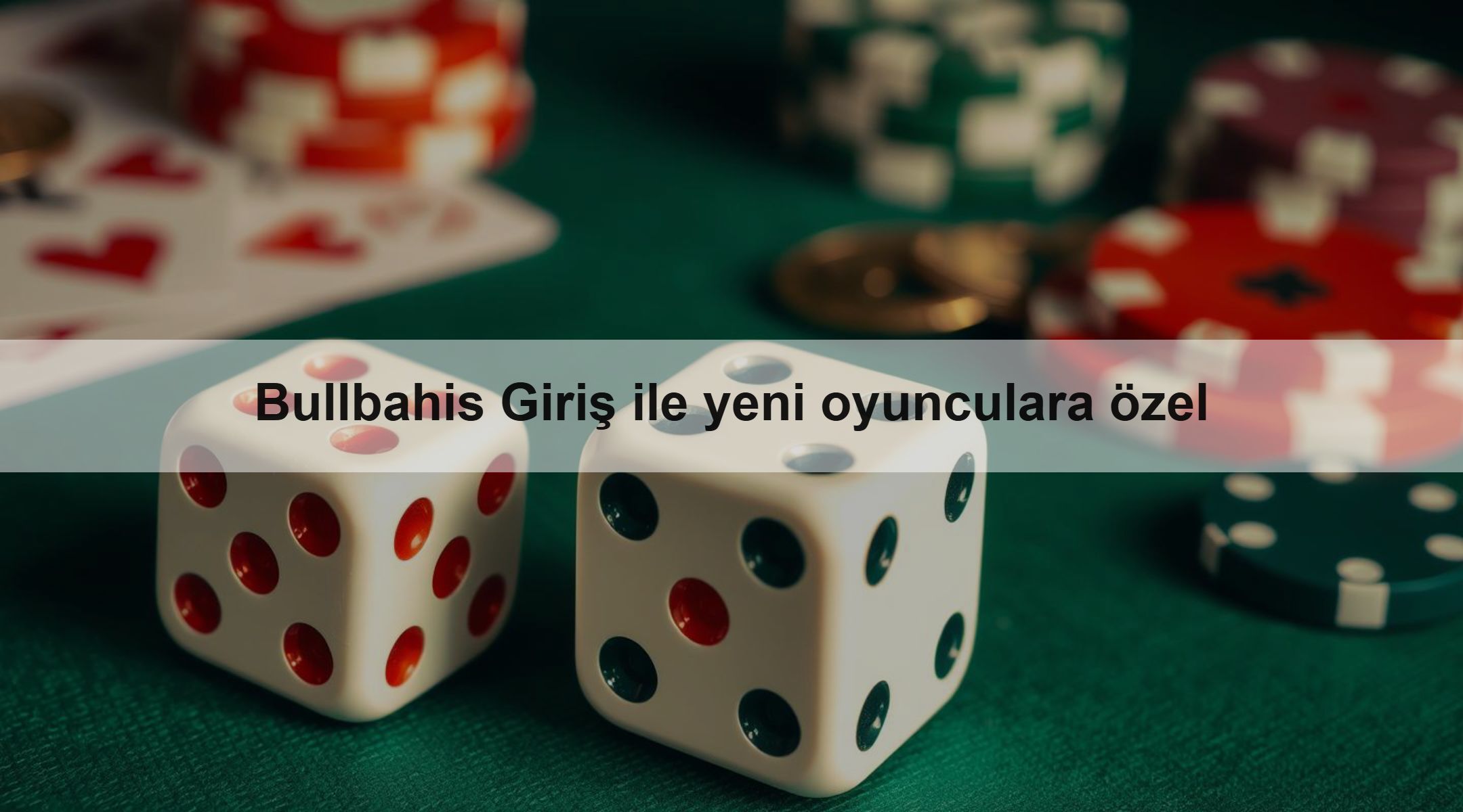 Bullbahis Giriş ile yeni oyunculara özel